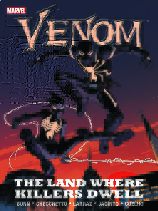 Title details for Venom (2011): The Land Where the Killers Dwell by Marvel Various - Available
